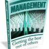 Management - Getting The Best Out Of Others