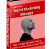 The Secret Marketing Mindset